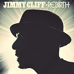 Jimmy cliff Rebirth