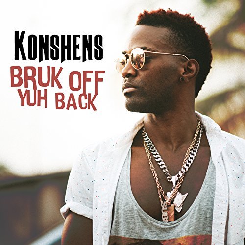 Konshens Bruk Off You Back