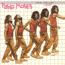 Pablo Moses - Pave the Way + dubs