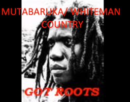 Mutabaruka Got Roots